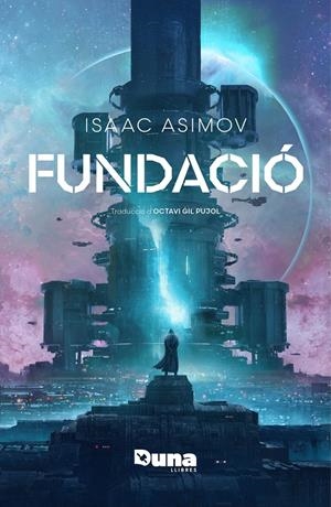 FUNDACIÓ | 9788419206916 | ASIMOV, ISAAC | Llibreria La Font de Mimir - Llibreria online Barcelona - Comprar llibres català i castellà