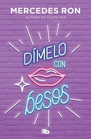 DÍMELO CON BESOS (DÍMELO 3) | 9788413143934 | RON, MERCEDES | Llibreria La Font de Mimir - Llibreria online Barcelona - Comprar llibres català i castellà