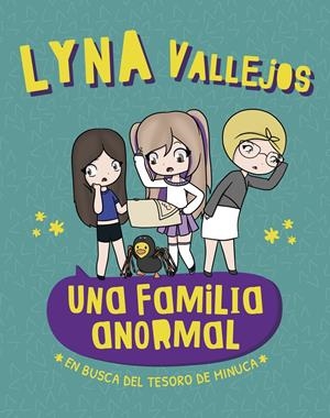 UNA FAMILIA ANORMAL - EN BUSCA DEL TESORO DE MINUCA | 9788448862077 | VALLEJOS, LYNA | Llibreria La Font de Mimir - Llibreria online Barcelona - Comprar llibres català i castellà