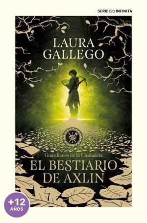 EL BESTIARIO DE AXLIN (EDICIÓN ESCOLAR) (GUARDIANES DE LA CIUDADELA 1) | 9788419085542 | GALLEGO, LAURA | Llibreria La Font de Mimir - Llibreria online Barcelona - Comprar llibres català i castellà