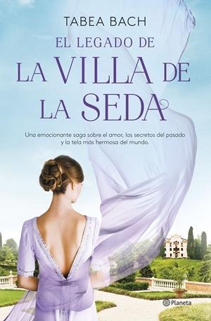 EL LEGADO DE LA VILLA DE LA SEDA (SERIE LA VILLA DE LA SEDA 3) | 9788408261599 | BACH, TABEA | Llibreria La Font de Mimir - Llibreria online Barcelona - Comprar llibres català i castellà