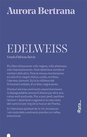 EDELWEISS | 9788416738656 | BERTRANA, AURORA | Llibreria La Font de Mimir - Llibreria online Barcelona - Comprar llibres català i castellà