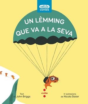 C-PC.15 UN LEMMING QUE VA A LA SEVA | 9788466151481 | BRIGGS, JOHN | Llibreria La Font de Mimir - Llibreria online Barcelona - Comprar llibres català i castellà