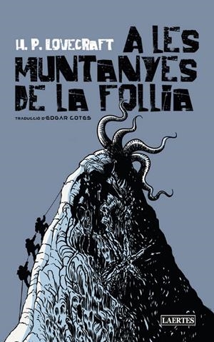 A LES MUNTANYES DE LA FOLLIA | 9788418292873 | LOVECRAFT, HOWARD PHILLIPS | Llibreria La Font de Mimir - Llibreria online Barcelona - Comprar llibres català i castellà