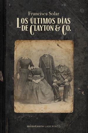 LOS ÚLTIMOS DÍAS DE CLAYTON & CO. | 9788445012314 | SOLAR, FRANCISCA | Llibreria La Font de Mimir - Llibreria online Barcelona - Comprar llibres català i castellà
