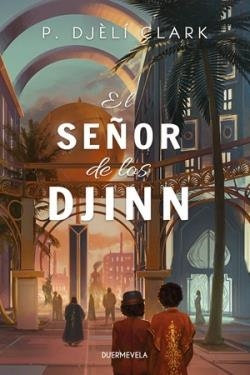 EL SEÑOR DE LOS DJINN | 9788412572506 | CLARK, P. DJÈLÍ | Llibreria La Font de Mimir - Llibreria online Barcelona - Comprar llibres català i castellà
