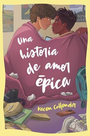 UNA HISTORIA DE AMOR ÉPICA | 9788412492606 | CALLENDER, KACEN | Llibreria La Font de Mimir - Llibreria online Barcelona - Comprar llibres català i castellà