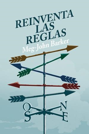 REINVENTA LAS REGLAS | 9788415373728 | BARKER, MEG-JOHN | Llibreria La Font de Mimir - Llibreria online Barcelona - Comprar llibres català i castellà
