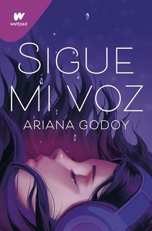 SIGUE MI VOZ | 9788419169624 | GODOY, ARIANA | Llibreria La Font de Mimir - Llibreria online Barcelona - Comprar llibres català i castellà