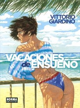 VACACIONES DE ENSUEÑO. INTEGRAL | 9788467952124 | VITTORIO GIARDINO | Llibreria La Font de Mimir - Llibreria online Barcelona - Comprar llibres català i castellà