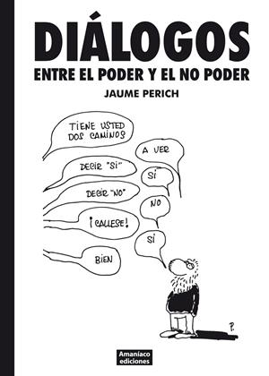 DIÁLOGOS ENTRE EL PODER Y EL NO PODER | 9788412364255 | PERICH ESCALA, JAUME | Llibreria La Font de Mimir - Llibreria online Barcelona - Comprar llibres català i castellà