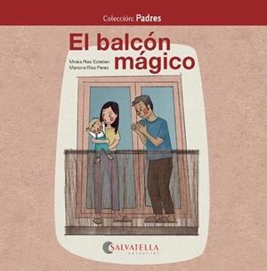 EL BALCÓN MÁGICO | 9788418427015 | RIOS ESTEBAN, MIREIA | Llibreria La Font de Mimir - Llibreria online Barcelona - Comprar llibres català i castellà