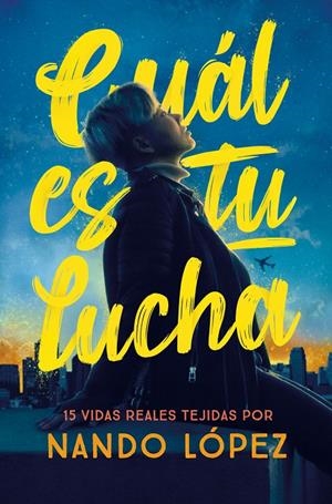 CUAL ES TU LUCHA | 9788411202374 | LÓPEZ, NANDO | Llibreria La Font de Mimir - Llibreria online Barcelona - Comprar llibres català i castellà