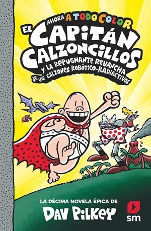 CACC.10 EL CAP. CALZ. Y LA REPUGNANTE R | 9788413924267 | PILKEY, DAV | Llibreria La Font de Mimir - Llibreria online Barcelona - Comprar llibres català i castellà