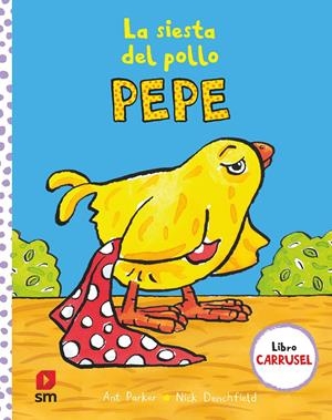 PYA.LA SIESTA DEL POLLO PEPE | 9788411201261 | DENCHFIELD, NICK | Llibreria La Font de Mimir - Llibreria online Barcelona - Comprar llibres català i castellà