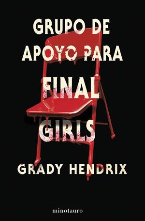 GRUPO DE APOYO PARA FINAL GIRLS | 9788445013120 | HENDRIX, GRADY | Llibreria La Font de Mimir - Llibreria online Barcelona - Comprar llibres català i castellà