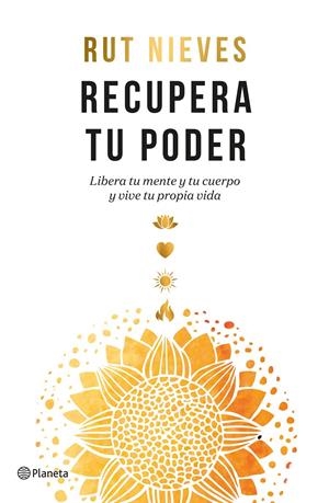 RECUPERA TU PODER | 9788408261865 | NIEVES, RUT | Llibreria La Font de Mimir - Llibreria online Barcelona - Comprar llibres català i castellà