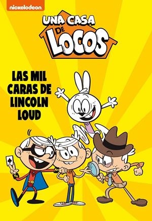 LAS MIL CARAS DE LINCOLN LOUD (UNA CASA DE LOCOS. CÓMIC 10) | 9788448862169 | NICKELODEON, | Llibreria La Font de Mimir - Llibreria online Barcelona - Comprar llibres català i castellà