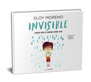 INVISIBLE (COL·LECCIÓ CONTES PER A CONTAR ENTRE DOS) | 9788418050039 | MORENO, ELOY | Llibreria La Font de Mimir - Llibreria online Barcelona - Comprar llibres català i castellà