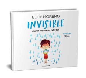 INVISIBLE (COLECCIÓN CUENTOS PARA CONTAR ENTRE DOS) | 9788418050022 | MORENO, ELOY | Llibreria La Font de Mimir - Llibreria online Barcelona - Comprar llibres català i castellà