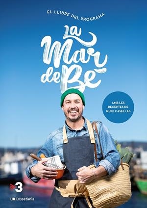 LA MAR DE BÉ | 9788413561844 | CASELLAS GRASSOT, QUIM | Llibreria La Font de Mimir - Llibreria online Barcelona - Comprar llibres català i castellà