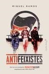 ANTIFEIXISTES | 9788412554090 | RAMOS, MIQUEL | Llibreria La Font de Mimir - Llibreria online Barcelona - Comprar llibres català i castellà