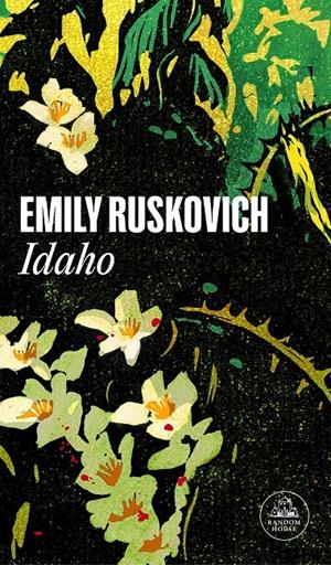 IDAHO | 9788439739913 | RUSKOVICH, EMILY | Llibreria La Font de Mimir - Llibreria online Barcelona - Comprar llibres català i castellà