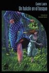 UN HALCÓN EN EL BOSQUE | 9788412281378 | LABEN, CARRIE | Llibreria La Font de Mimir - Llibreria online Barcelona - Comprar llibres català i castellà