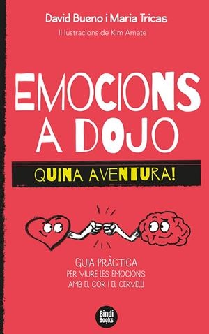 EMOCIONS A DOJO. QUINA AVENTURA! | 9788418288388 | TRICAS GIMÉNEZ, MARIA/BUENO I TORRENS, DAVID | Llibreria La Font de Mimir - Llibreria online Barcelona - Comprar llibres català i castellà
