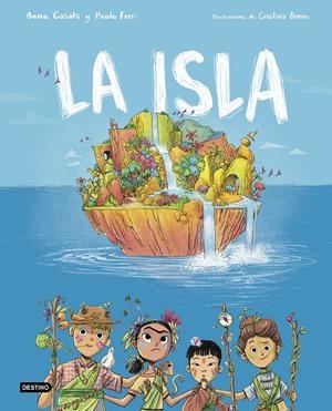 LA ISLA | 9788408260073 | FERRI, PAOLO/BUENO, CRISTINA/CASALS, ANNA | Llibreria La Font de Mimir - Llibreria online Barcelona - Comprar llibres català i castellà
