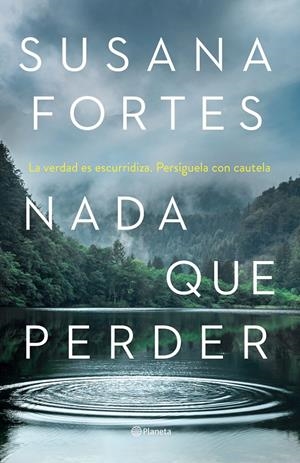 NADA QUE PERDER | 9788408261889 | FORTES, SUSANA | Llibreria La Font de Mimir - Llibreria online Barcelona - Comprar llibres català i castellà