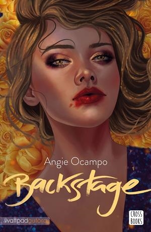 BACKSTAGE | 9788408262541 | OCAMPO, ANGIE | Llibreria La Font de Mimir - Llibreria online Barcelona - Comprar llibres català i castellà