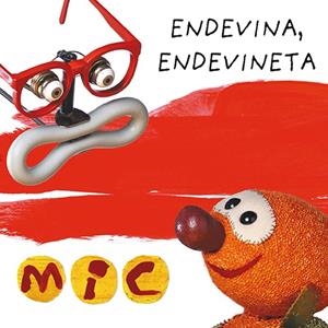 MIC. ENDEVINA, ENDEVINETA 3 | 9788424672584 | GIMÓ, LAIA/MESSEGUER, MAICA/TRIAS, MANEL | Llibreria La Font de Mimir - Llibreria online Barcelona - Comprar llibres català i castellà