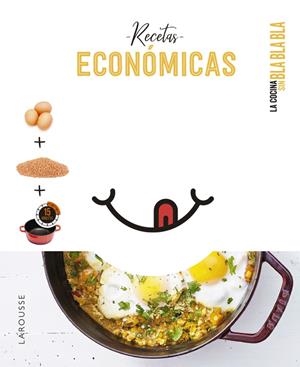 COCINA SIN BLA BLA BLA. RECETAS ECONÓMICAS | 9788418882708 | ÉDITIONS LAROUSSE | Llibreria La Font de Mimir - Llibreria online Barcelona - Comprar llibres català i castellà