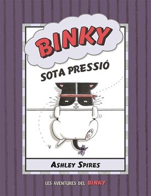 BINKY SOTA PRESSIÓ | 9788426147844 | SPIRES, ASHLEY | Llibreria La Font de Mimir - Llibreria online Barcelona - Comprar llibres català i castellà