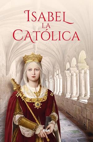 ISABEL LA CATÓLICA | 9788411320696 | CASTILLÓN PUIG, CRISTINA | Llibreria La Font de Mimir - Llibreria online Barcelona - Comprar llibres català i castellà