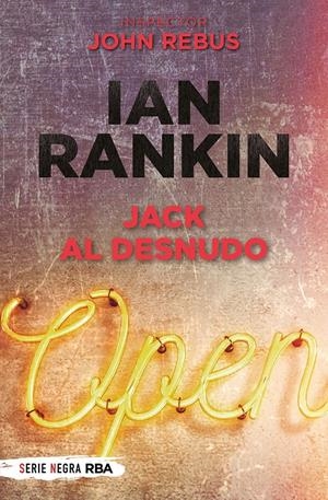 JACK AL DESNUDO (BOLSILLO) | 9788491879268 | RANKIN, IAN | Llibreria La Font de Mimir - Llibreria online Barcelona - Comprar llibres català i castellà