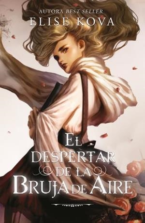 EL DESPERTAR DE LA BRUJA DE AIRE | 9788419030061 | KOVA, ELISE | Llibreria La Font de Mimir - Llibreria online Barcelona - Comprar llibres català i castellà