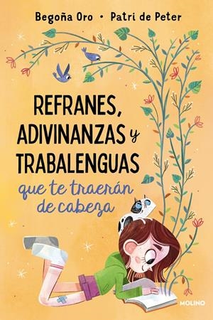 REFRANES, ADIVINANZAS Y TRABALENGUAS QUE TE TRAERÁN DE CABEZA | 9788427222410 | ORO, BEGOÑA | Llibreria La Font de Mimir - Llibreria online Barcelona - Comprar llibres català i castellà