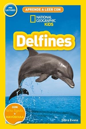 APRENDE A LEER CON NATIONAL GEOGRAPHIC (PRELECTORES) - DELFINES | 9788482988214 | EVANS, SHIRA | Llibreria La Font de Mimir - Llibreria online Barcelona - Comprar llibres català i castellà