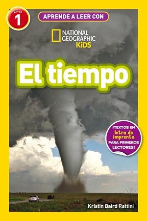APRENDE A LEER CON NATIONAL GEOGRAPHIC (NIVEL 1) - EL TIEMPO | 9788482988245 | BAIRD RATTINI, KRISTIN | Llibreria La Font de Mimir - Llibreria online Barcelona - Comprar llibres català i castellà