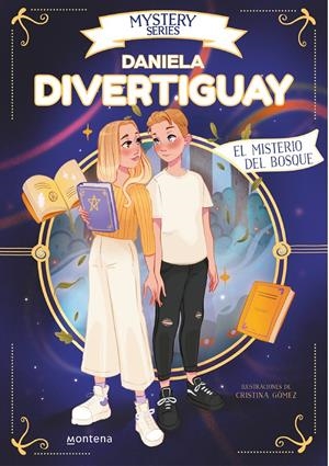 MYSTERY SERIES DE DANIELA DIVERTIGUAY 4 - EL MISTERIO DEL BOSQUE | 9788418798764 | DIVERTIGUAY, DANIELA | Llibreria La Font de Mimir - Llibreria online Barcelona - Comprar llibres català i castellà