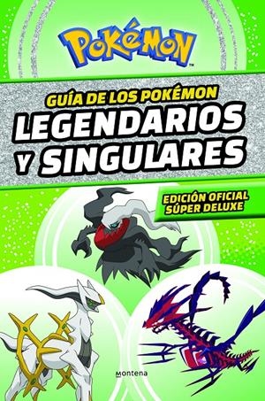 GUÍA DE LOS POKÉMON LEGENDARIOS Y SINGULARES: EDICIÓN OFICIAL SÚPER DELUXE (COLE | 9788419169013 | THE POKÉMON COMPANY, | Llibreria La Font de Mimir - Llibreria online Barcelona - Comprar llibres català i castellà