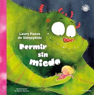 DORMIR SIN MIEDO | 9788408251361 | LAURA PAZOS DE SLEEPYKIDS | Llibreria La Font de Mimir - Llibreria online Barcelona - Comprar llibres català i castellà