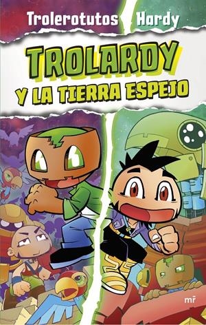 TROLARDY 3. TROLARDY Y LA TIERRA ESPEJO | 9788427050112 | TROLEROTUTOS Y HARDY | Llibreria La Font de Mimir - Llibreria online Barcelona - Comprar llibres català i castellà