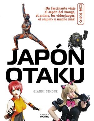 JAPÓN OTAKU | 9788491585022 | SIMONE | Llibreria La Font de Mimir - Llibreria online Barcelona - Comprar llibres català i castellà