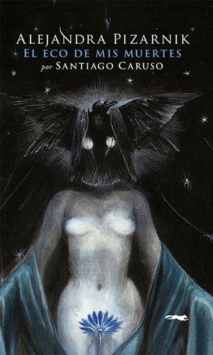 EL ECO DE MIS MUERTES | 9788412537154 | ALEJANDRA PIZARNIK | Llibreria La Font de Mimir - Llibreria online Barcelona - Comprar llibres català i castellà