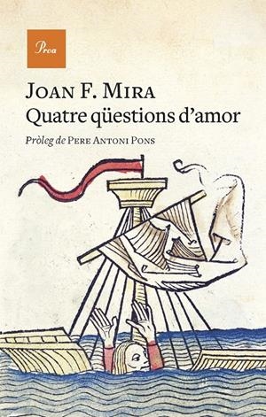 QUATRE QÜESTIONS D'AMOR | 9788475889740 | MIRA, JOAN FRANCESC | Llibreria La Font de Mimir - Llibreria online Barcelona - Comprar llibres català i castellà