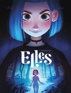 ELLES 2. L'UNIVERS ELLES | 9788419007353 | TOUSSAINT, KID | Llibreria La Font de Mimir - Llibreria online Barcelona - Comprar llibres català i castellà