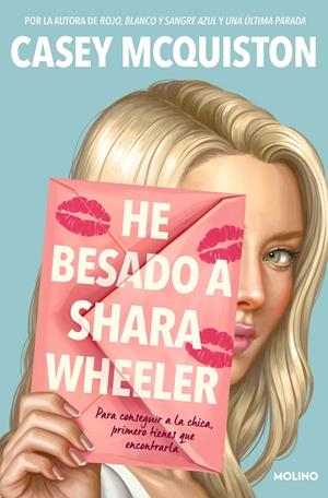 HE BESADO A SHARA WHEELER | 9788427226180 | MCQUISTON, CASEY | Llibreria La Font de Mimir - Llibreria online Barcelona - Comprar llibres català i castellà